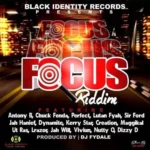 Focus Riddim (2016) – DJ Fydale Black Identinty Records
