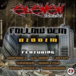 Follow Dem Riddim – Eleven Beats Records