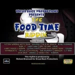 Food Time Riddim – Bread Back Productions