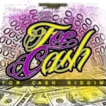 For Cash Riddim – Y-Not Productions