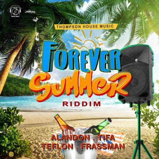 forever summer riddim - thompson house music