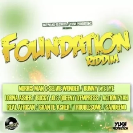 foundation riddim - buzwakk prods