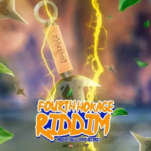 fourth hokage riddim - full speed records