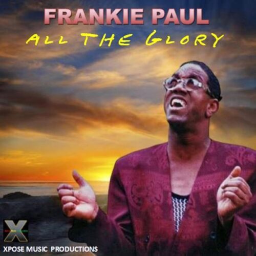 frankie paul - all the glory