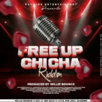 Free Up Chicha Riddim – Skywide Entertainment