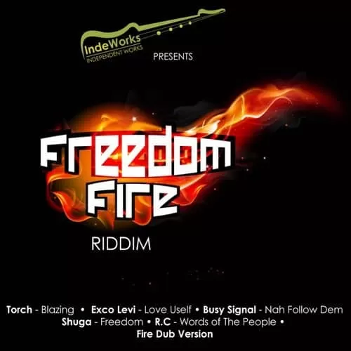 freedom fire riddim - independent works
