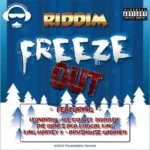 Freeze Out Riddim – Flavamakers
