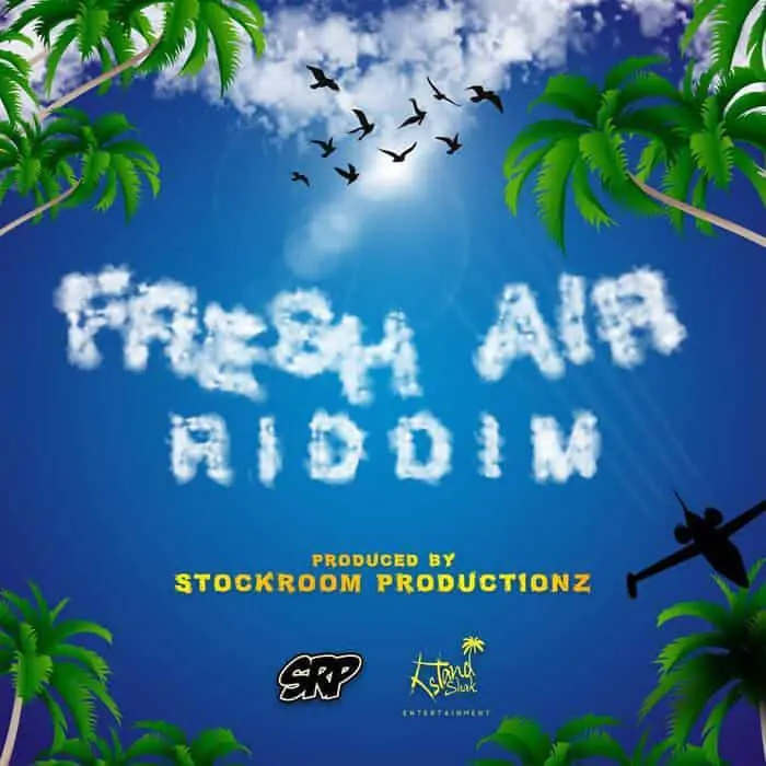 fresh air riddim - stockroom productionz