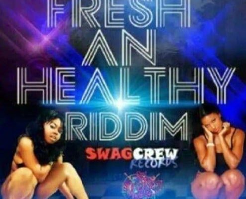 Fresh And Healthy Riddim Swagcrew Records