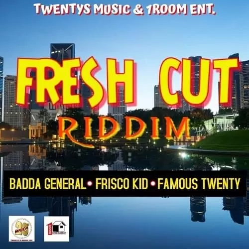 fresh cut riddim - twentys music