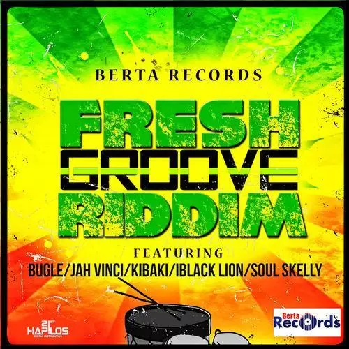 fresh groove riddim - berta records