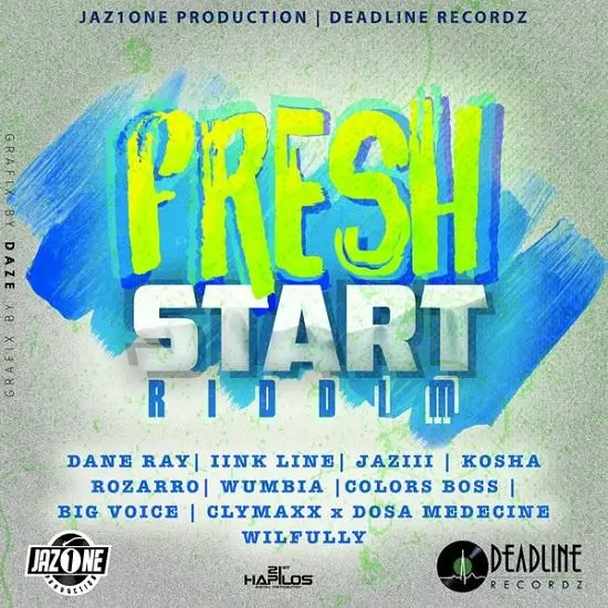 fresh start riddim - jaz1one/deadline recordz