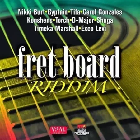 Fret Board Riddim – Penthouse Productions Fret Board Riddim - Penthouse Productions