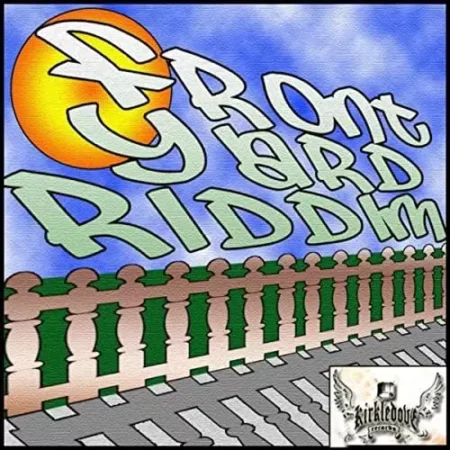 Front Yard Riddim - Kirkledove Records