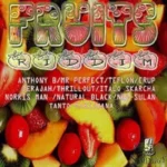 Fruits Riddim – Sam Diggy Music