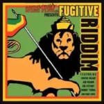 Fugitive Riddim – Not Nice Records