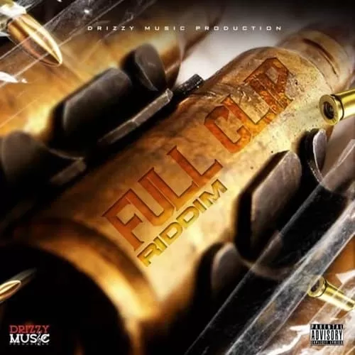 full clip riddim - drizzy music production