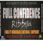 Full Confidence Riddim – Uplivement Production