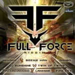 Full Force Riddim – Stashment Records