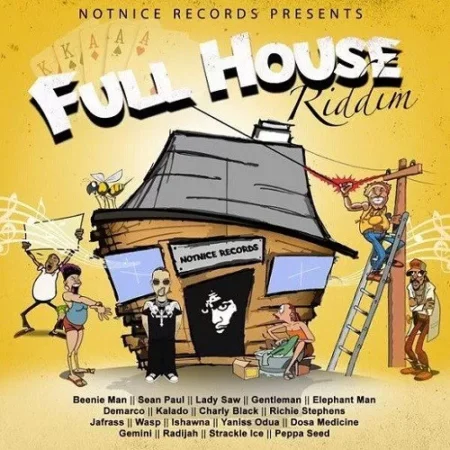 Full House Riddim – Notnice Records Full House Riddim - Notnice Records