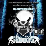 Full Moon Riddim – Machete Records
