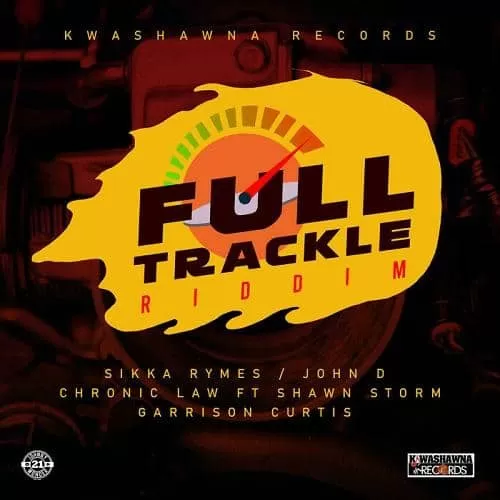 full trackle riddim - kwashawna records