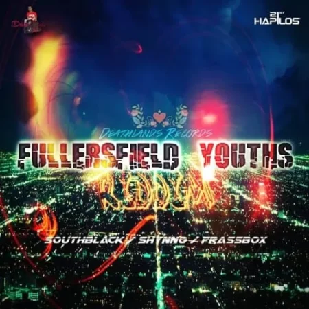 Fullersfield Youths Riddim – Deathlands Records fullersfield youths riddim - deathlands records