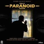 Fully Paranoid Riddim – Shawn Heights Music