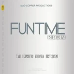 Funtime Riddim (2011) – Mad Copper Productions