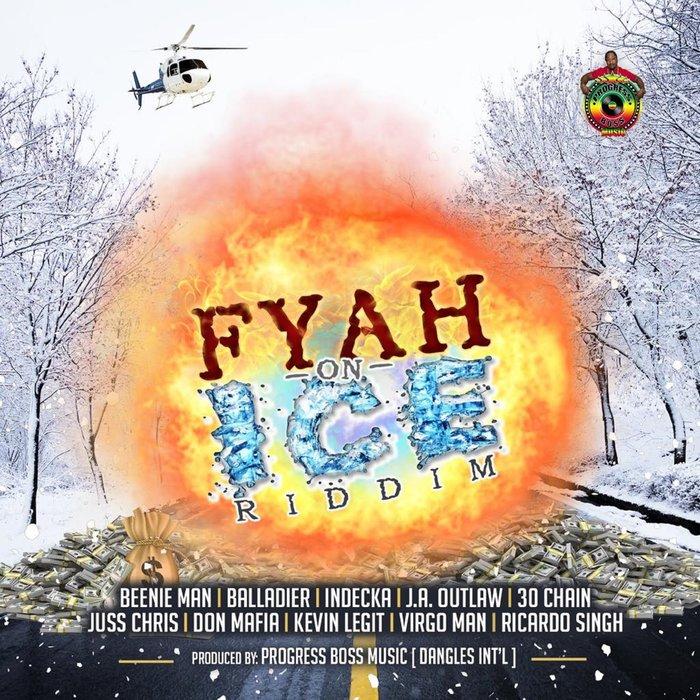 fyah on ice riddim - progress boss