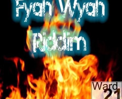 Fyah Wyah Riddim