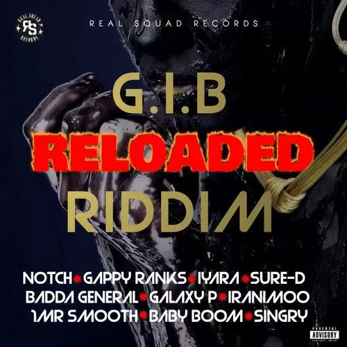 g.i.b reloaded riddim - real squad records