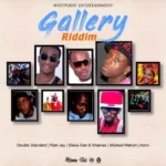 Gallery Riddim – Westpoint Entertainment