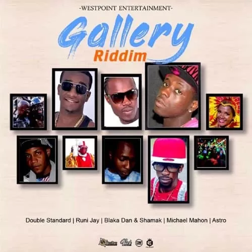 gallery riddim - westpoint entertainment