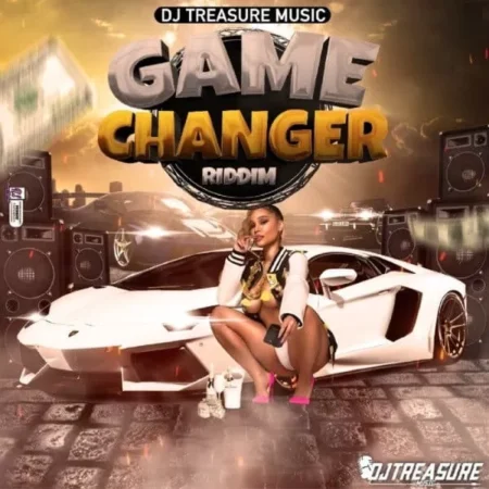 Game Changer Riddim – DJ Treasure Music game changer riddim - dj treasure music