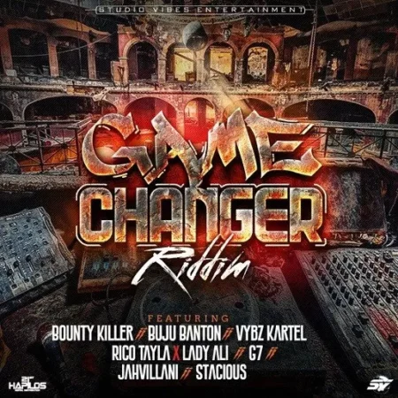 game changer riddim - studio vibes entertainment