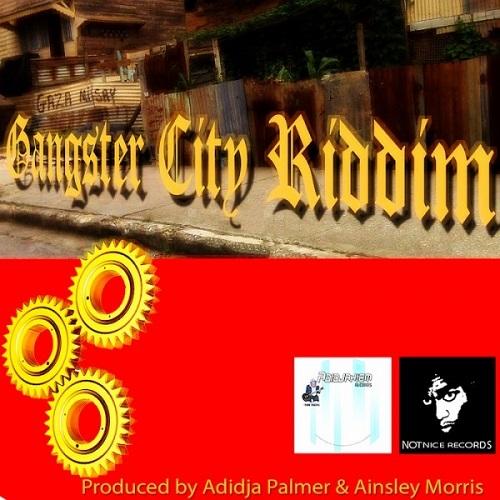 gangster city riddim - adidjahiem records / notnice records