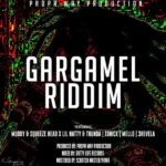 Gargamel Riddim – Propa Way Production