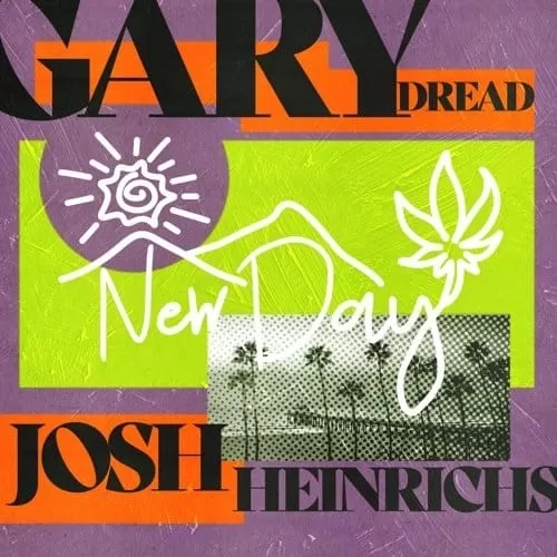 gary dread ft. josh heinrichs - new day