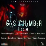 Gas Chamber Riddim – Tcm Production