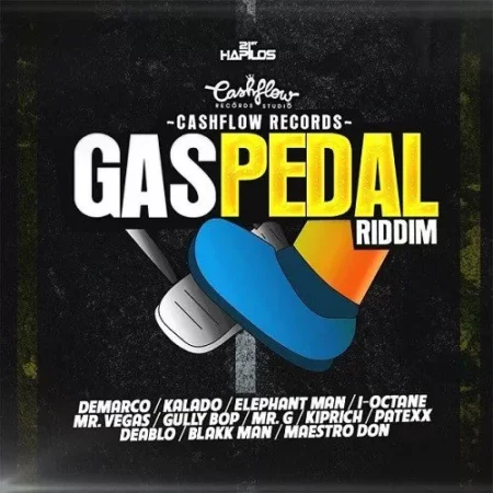 Gas Pedal Riddim – Cashflow Records Gas Pedal Riddim - Cashflow Records