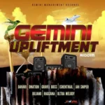 Gemini Upliftment Riddim – Gemini Management Records