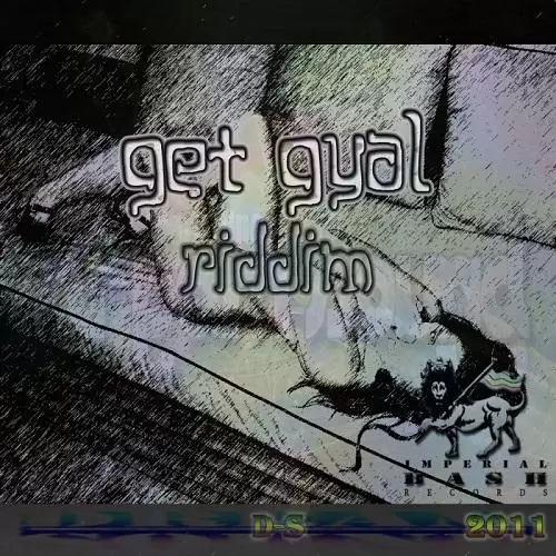 get gyal riddim - imperial bash records