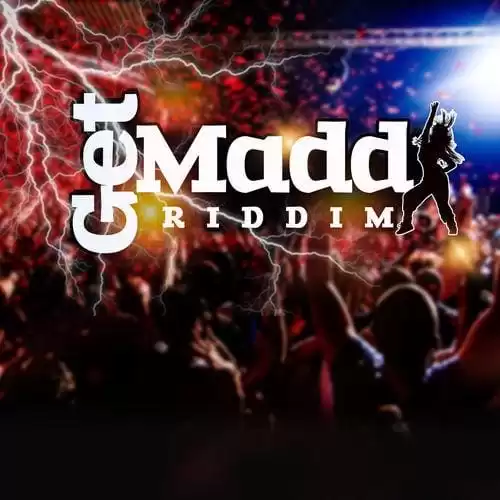 get madd riddim - ns music enterprise
