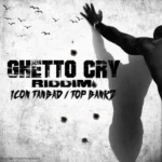 Ghetto Cry Riddim – Galaxy Control Music