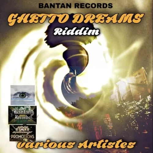 ghetto dreams riddim - bantan records