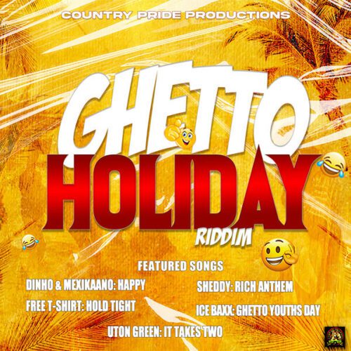 ghetto holiday riddim - country pride productions