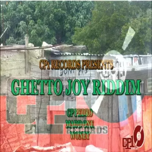ghetto joy riddim - cp1 records