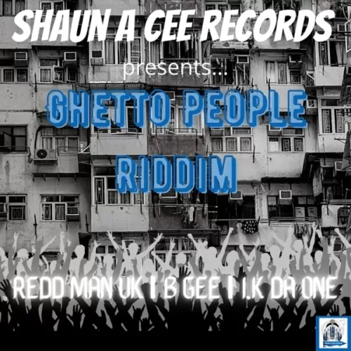 ghetto people riddim - shaun a cee records