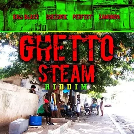 Ghetto Steam Riddim – Digital Link Ghetto Steam Riddim - Digital Link